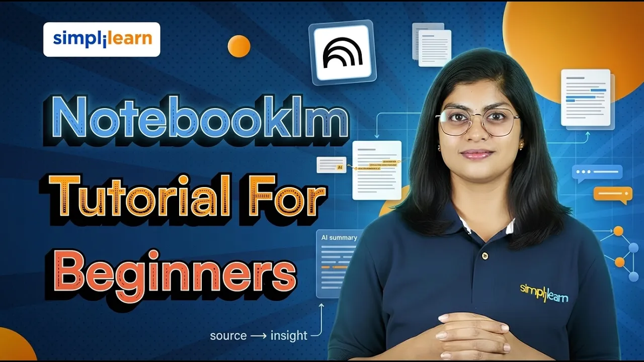 Master Notebooklm In 40 Minutes | How To Use Notebooklm | Notebooklm Tutorial | Simplilearn thumbnail