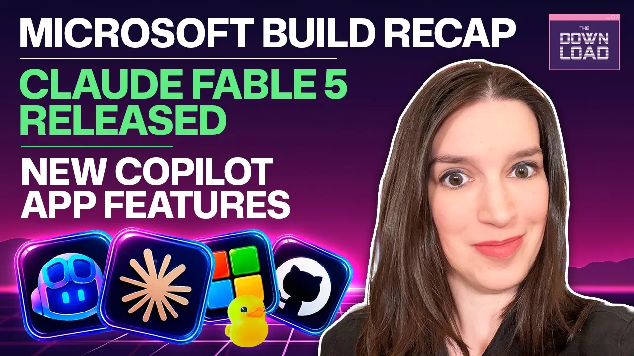 The Download: Claude Fable 5, new Copilot features, Microsoft Build recap & more thumbnail