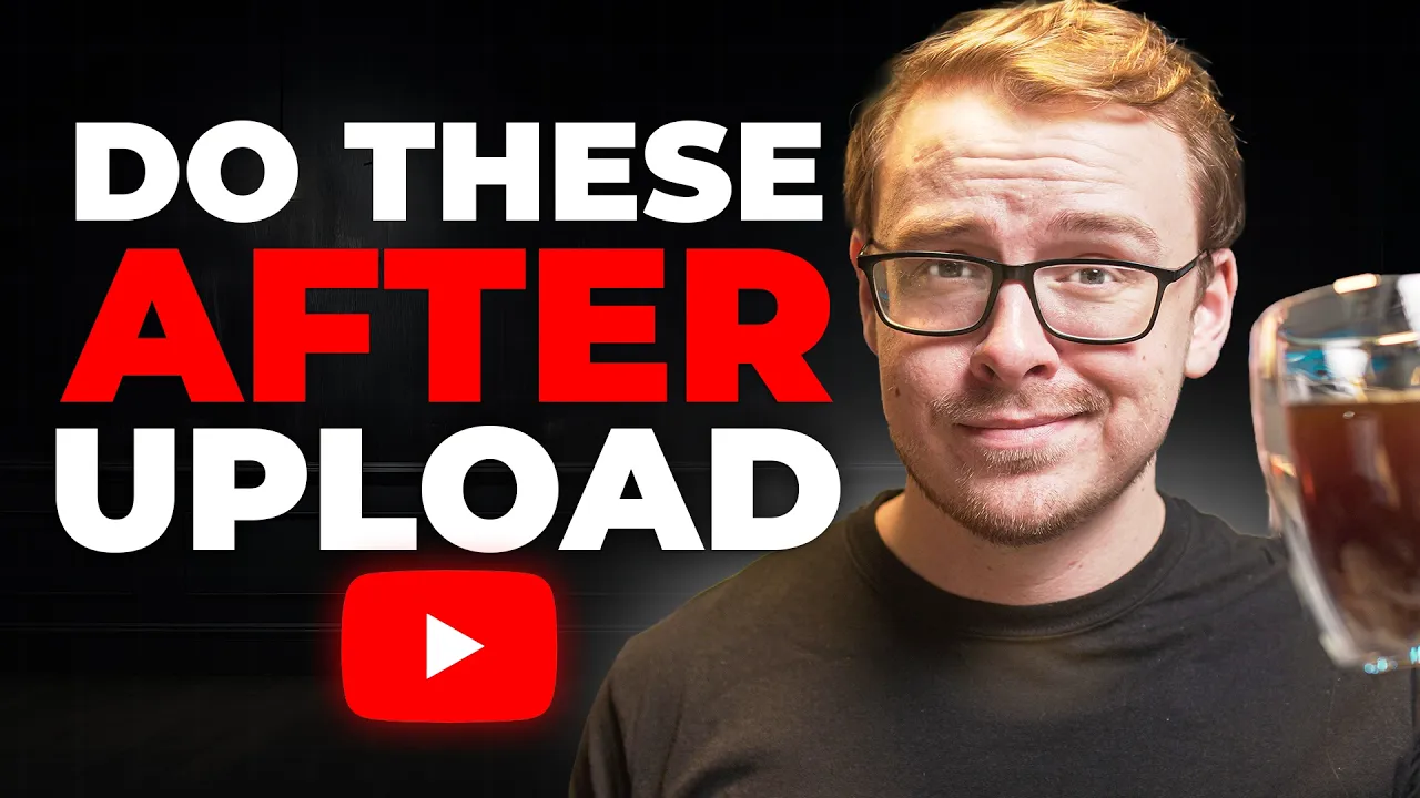 21 Things Every Smart YouTuber Does IMMEDIATELY After Uploading (2026) thumbnail