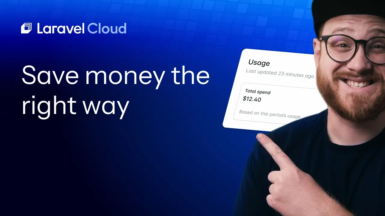 Five Tips to Save Money on Laravel Cloud in 2026 thumbnail