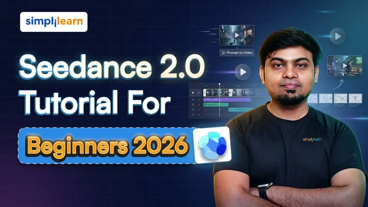 Seedance 2.0 Tutorial For Beginners | How To Use Seedance To Create Realistic Videos | Simplilearn thumbnail