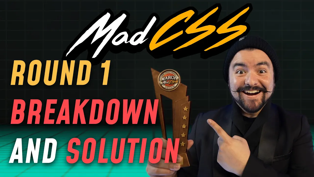 MadCSS Round 1 Breakdown and Solution thumbnail